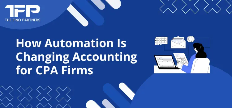 How Automation Is Changing Accounting for CPA Firms